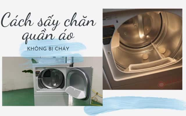 Cách sấy chăn quần áo không bị cháy