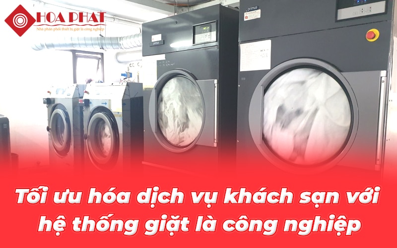 Hệ thống giặt là công nghiệp khách sạn